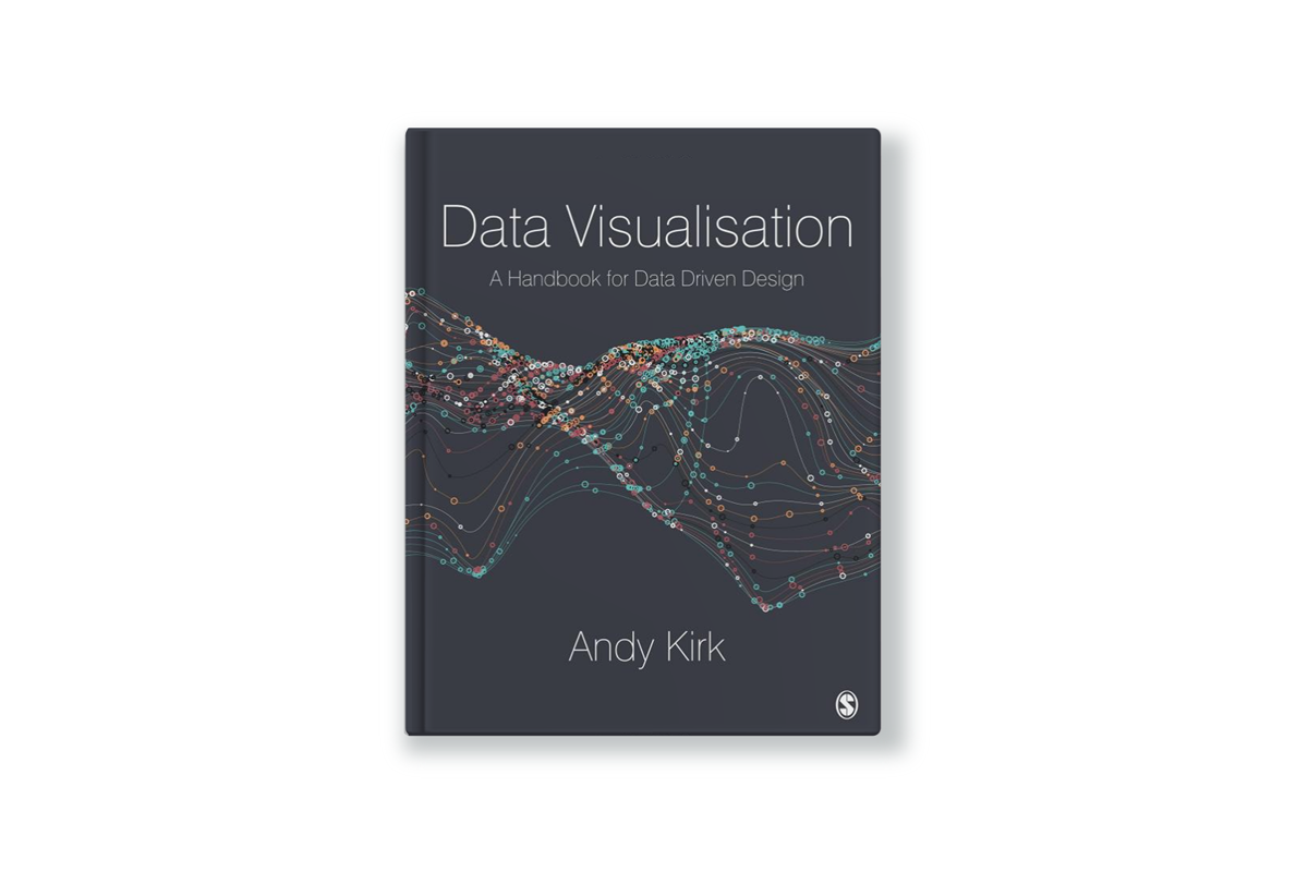 Книга “Data Visualisation: A Handbook for Data Driven Design” Энди Кирка